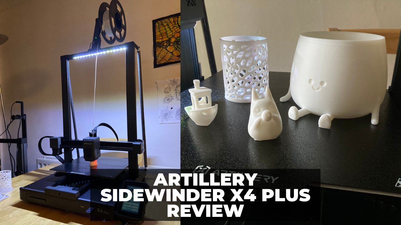 Artillery Sidewinder X4 Plus Review